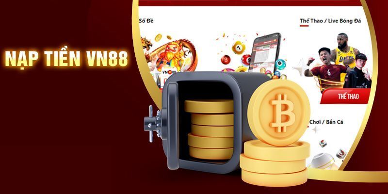 Hướng Dẫn Nạp Tiền VN88 – Chi Tiết & An Toàn Nhất 2025 2 Điều kiện & lưu ý quan trọng khi nạp tiền VN88