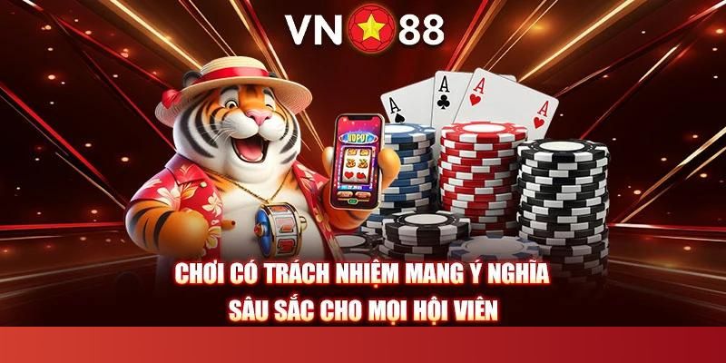 Nguyên tắc chơi có trách nhiệm tại VN88